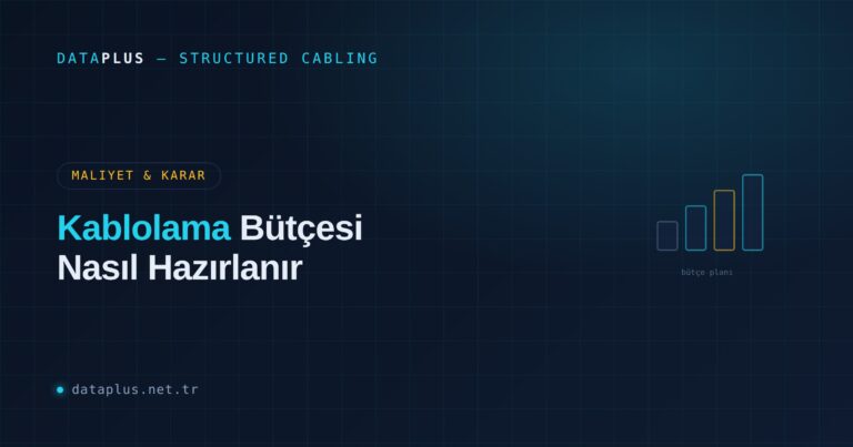 Kablolama Bütçesi Nasıl Hazırlanır