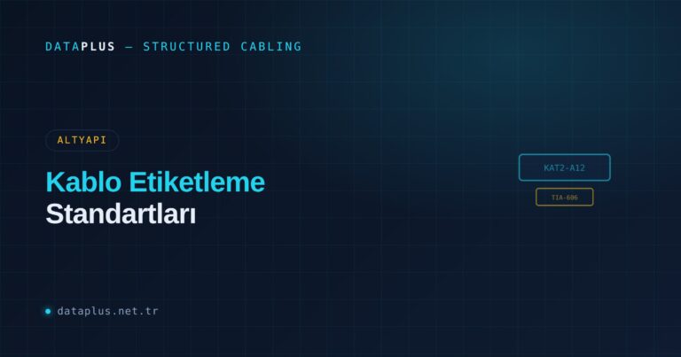 Kablo Etiketleme Standartları: ANSI/TIA-606