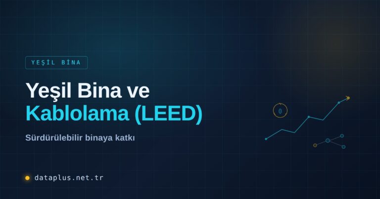 Yeşil Bina ve Kablolama (LEED)