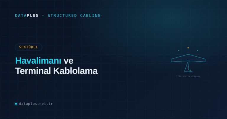 Havalimanı ve Terminal Kablolama