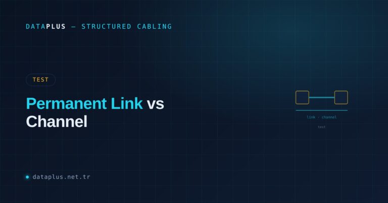 Permanent Link vs Channel: İki Test Biçimi