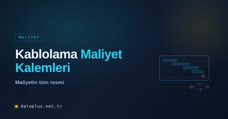 Kablolama Maliyet Kalemleri