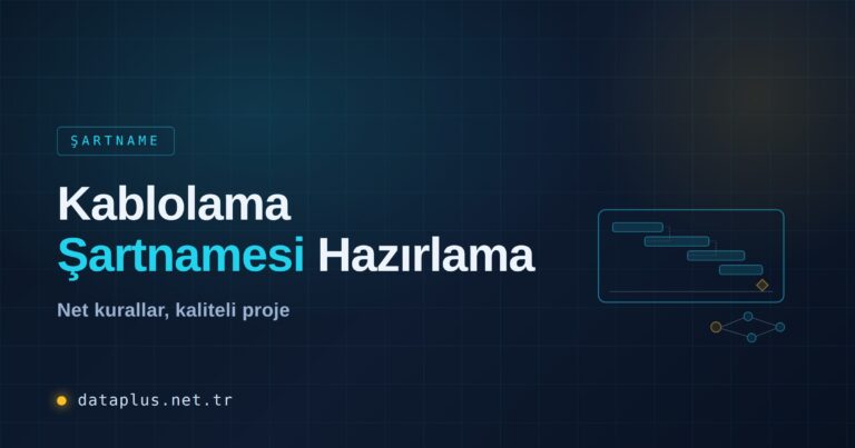 Kablolama Şartnamesi Hazırlama