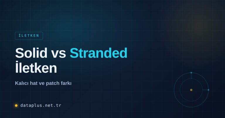 Solid vs Stranded Bakır İletken