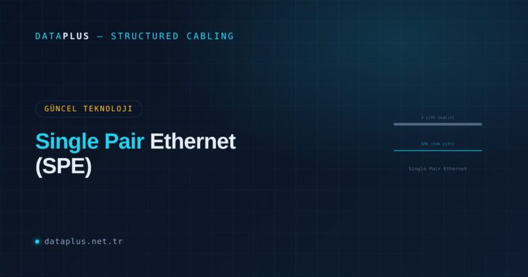 Single Pair Ethernet (SPE): Tek Çift, Yeni İmkanlar