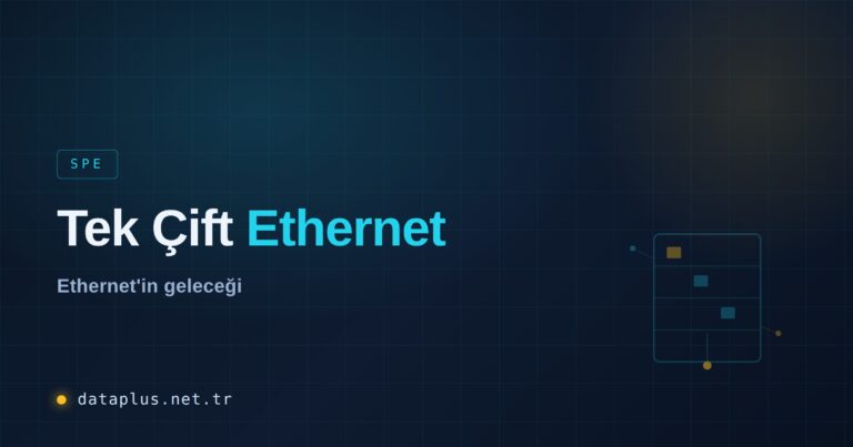 Tek Çift Ethernet (SPE) ve Bina Otomasyonu Rehberi