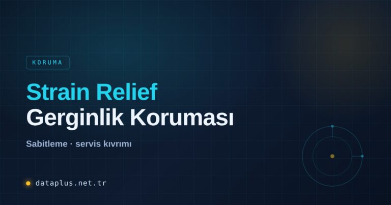 Kabloyu Gerginlikten Koruma (Strain Relief)