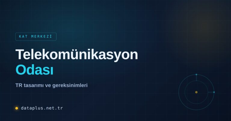 Telekomünikasyon Odası (TR) Tasarımı