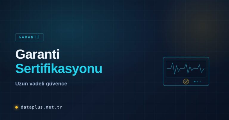 Garanti Sertifikasyonu (Üretici Onayı)
