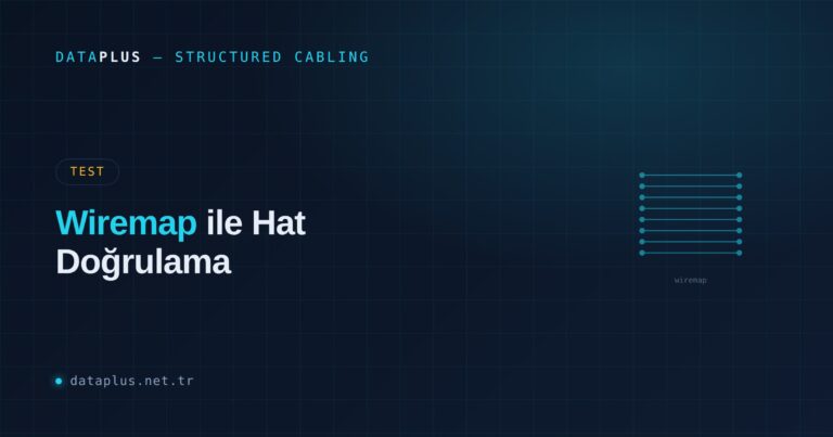 Wiremap: Hat Haritalama ve Sonlandırma Hataları