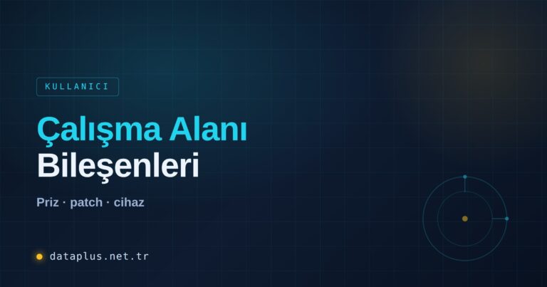 Çalışma Alanı (Work Area) Bileşenleri