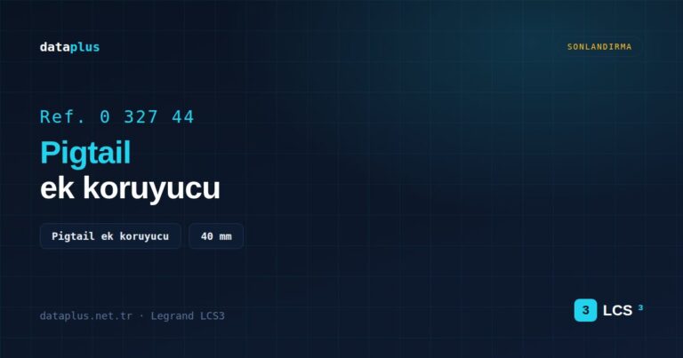 Legrand 032744 Pigtail ek koruyucu